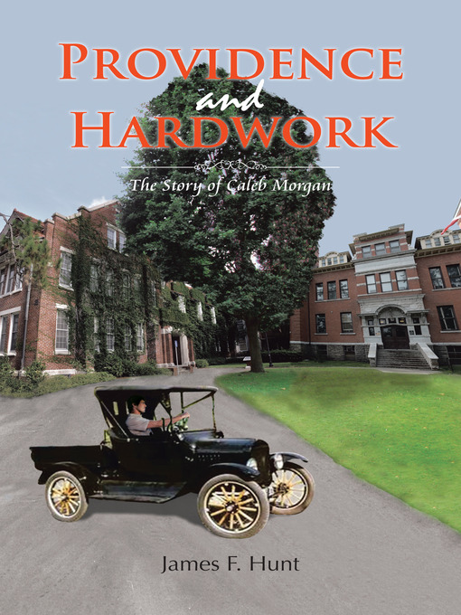 Title details for Providence and Hardwork by James F. Hunt - Available
